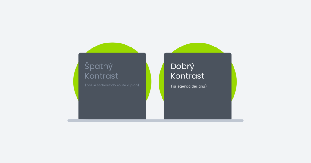 Dobrý kontrast je jedním ze základních předpokladů dobrého designu